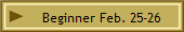 Beginner Feb. 25-26