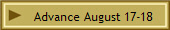 Advance August 17-18