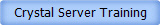 Crystal Server Training